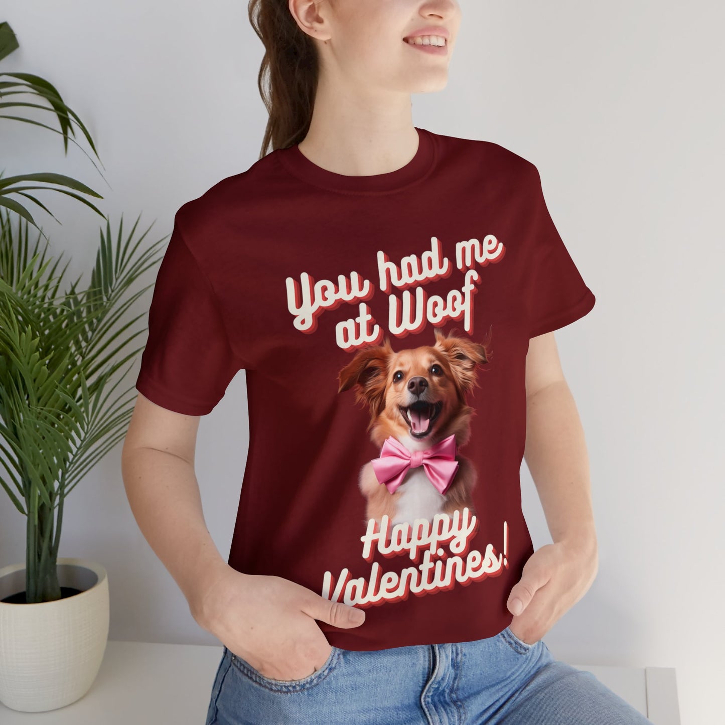 You Had Me at Woof - Happy Valentines - Unisex Jersey Short Sleeve Tee