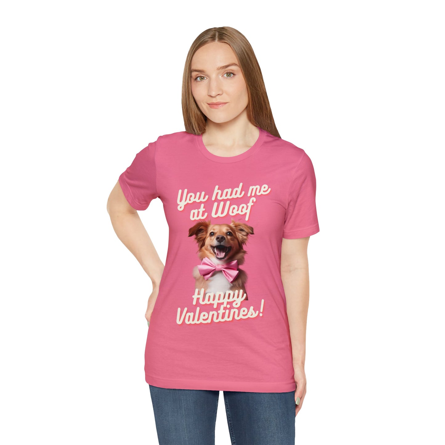 You Had Me at Woof - Happy Valentines - Unisex Jersey Short Sleeve Tee