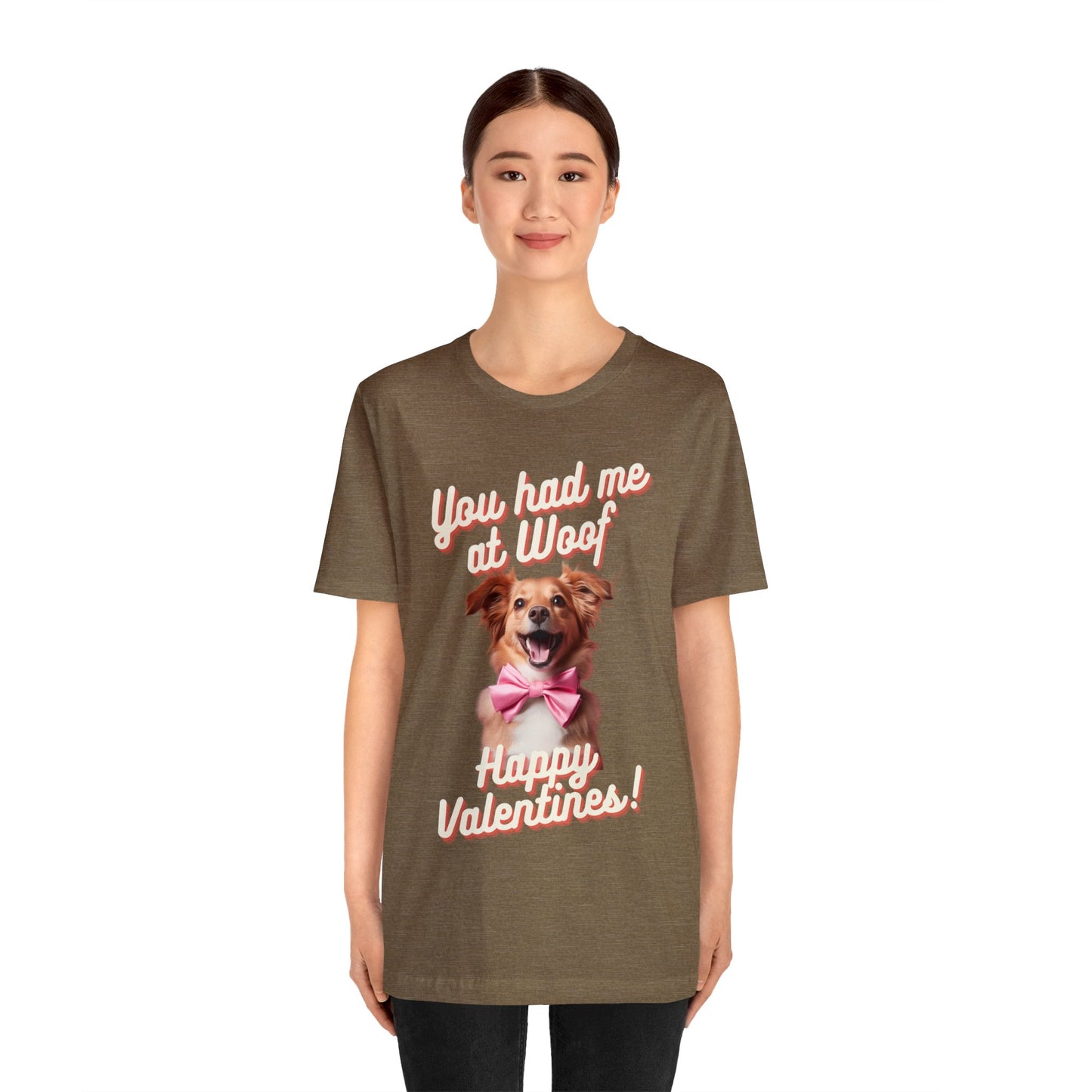 You Had Me at Woof - Happy Valentines - Unisex Jersey Short Sleeve Tee