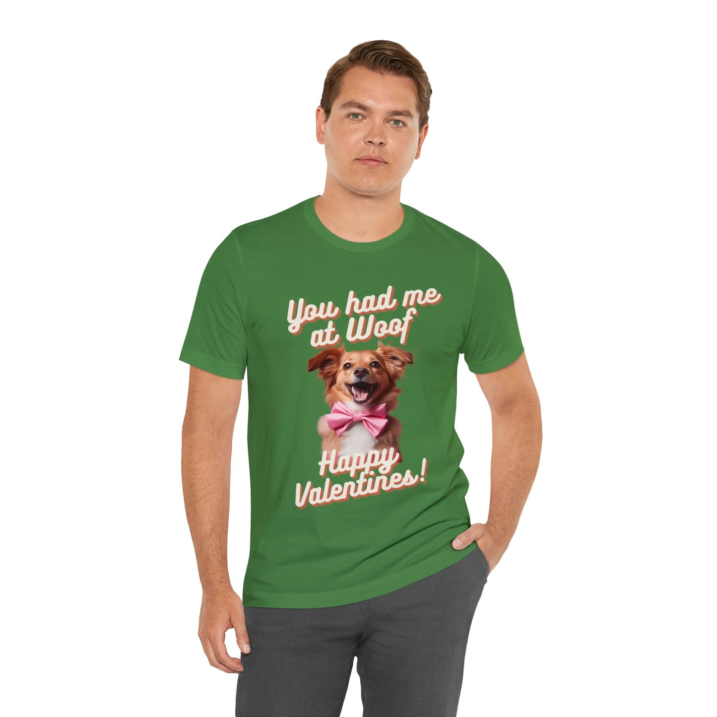 You Had Me at Woof - Happy Valentines - Unisex Jersey Short Sleeve Tee