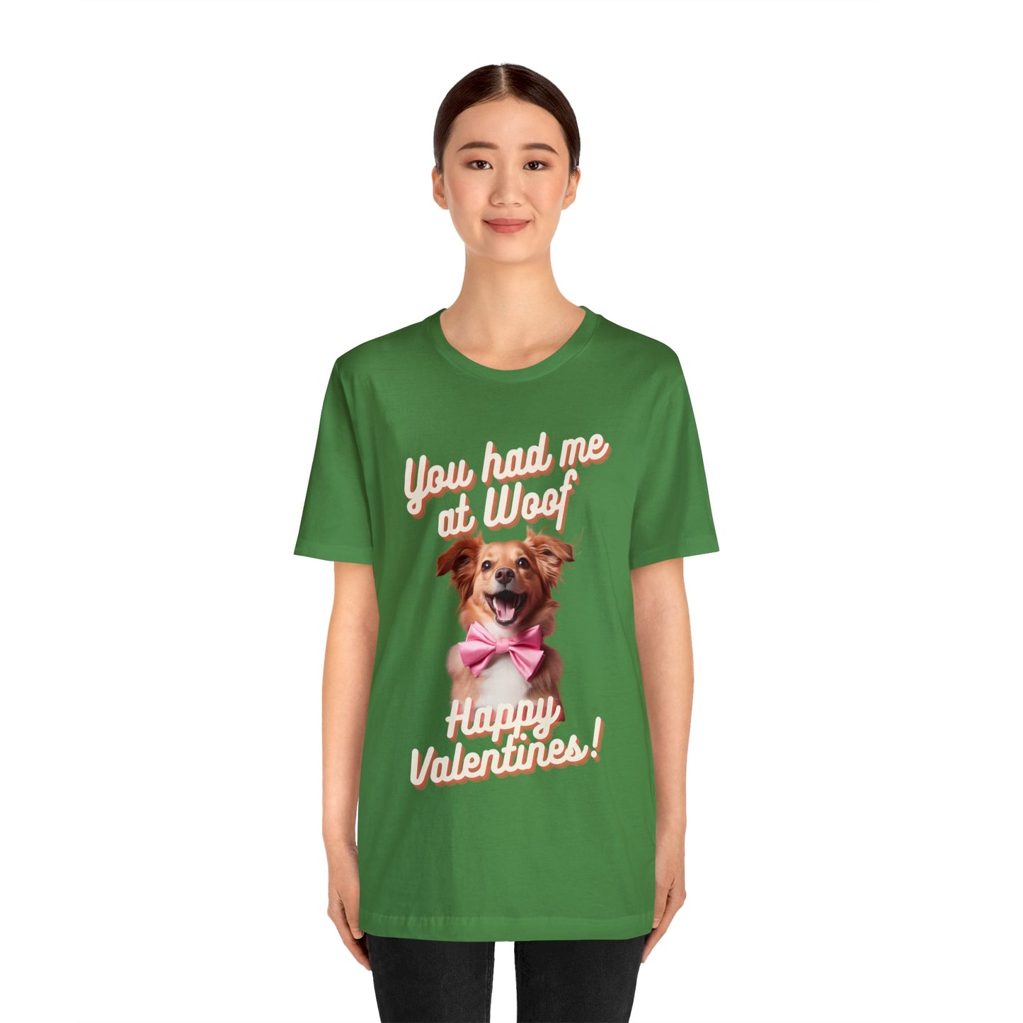 You Had Me at Woof - Happy Valentines - Unisex Jersey Short Sleeve Tee