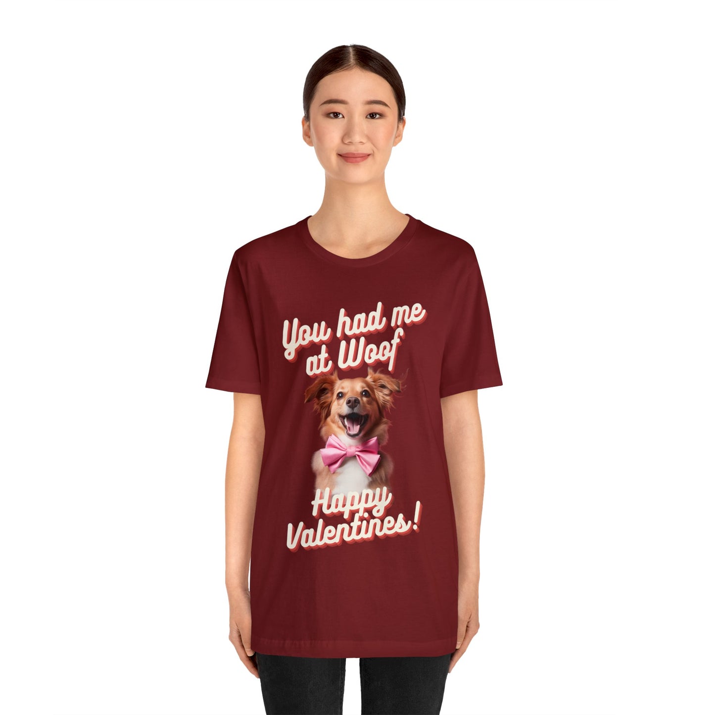 You Had Me at Woof - Happy Valentines - Unisex Jersey Short Sleeve Tee