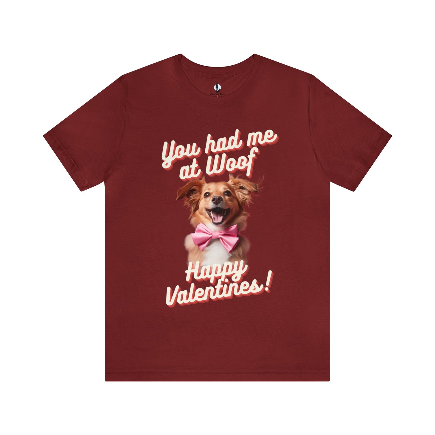 You Had Me at Woof - Happy Valentines - Unisex Jersey Short Sleeve Tee