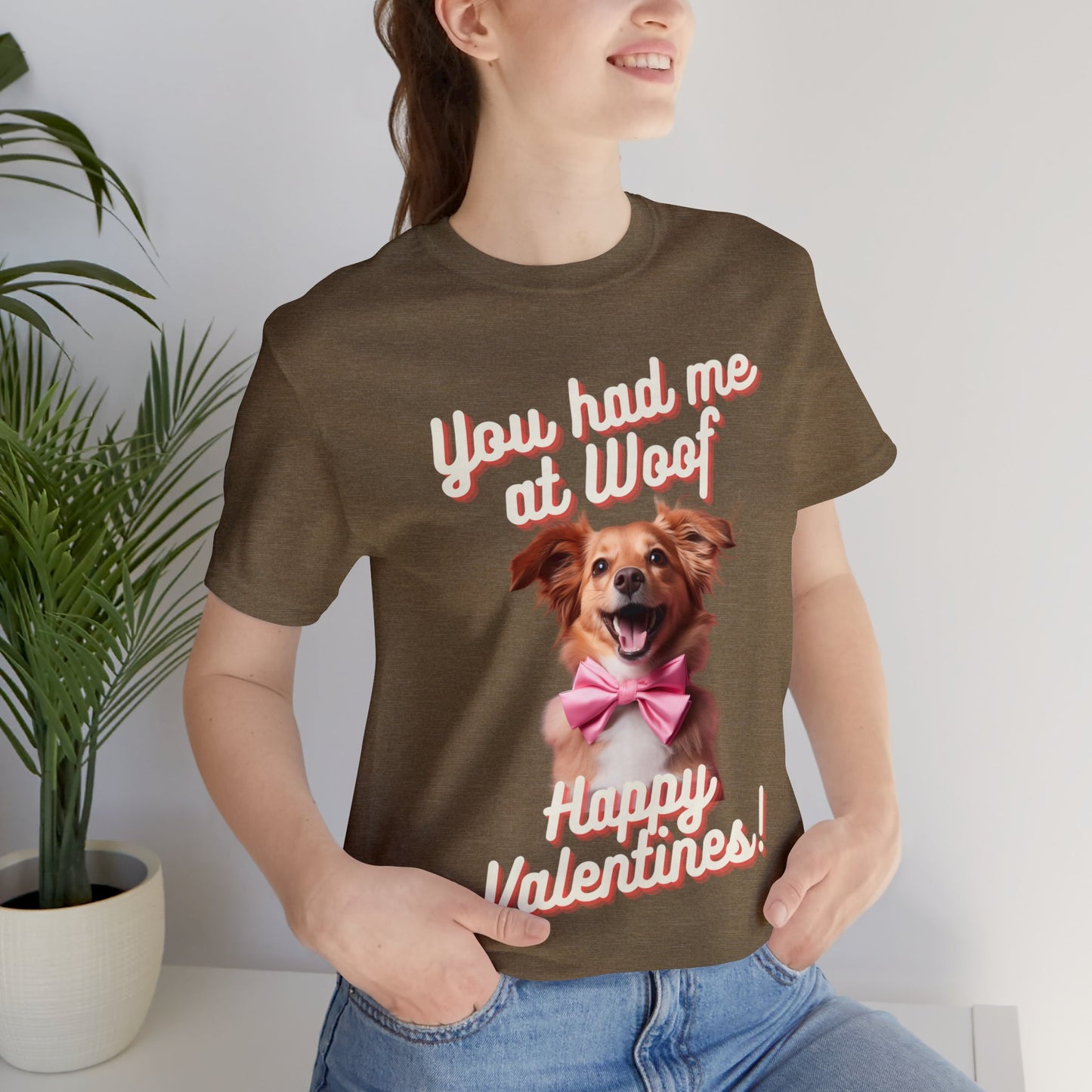 You Had Me at Woof - Happy Valentines - Unisex Jersey Short Sleeve Tee