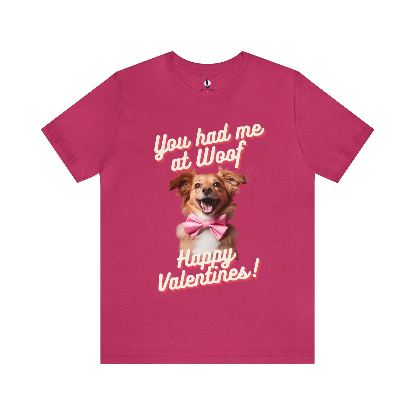 You Had Me at Woof - Happy Valentines - Unisex Jersey Short Sleeve Tee